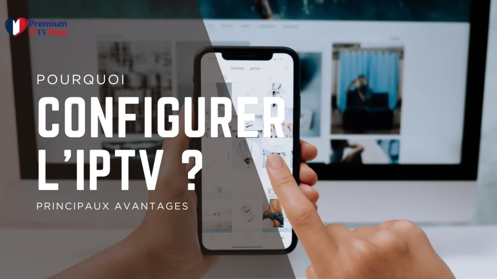 configurer l'IPTV